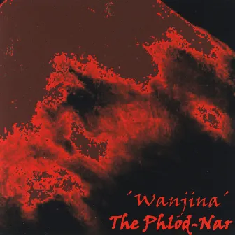 Wanjina (Remastered) by The Phlod-Nar