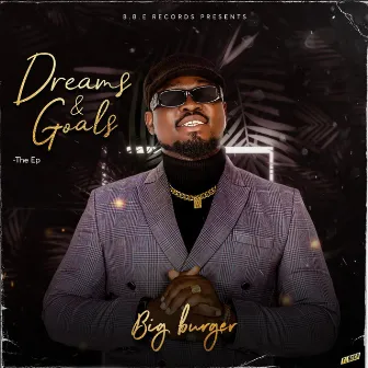 Dreams & Goals (D&G) by BIG BURGER