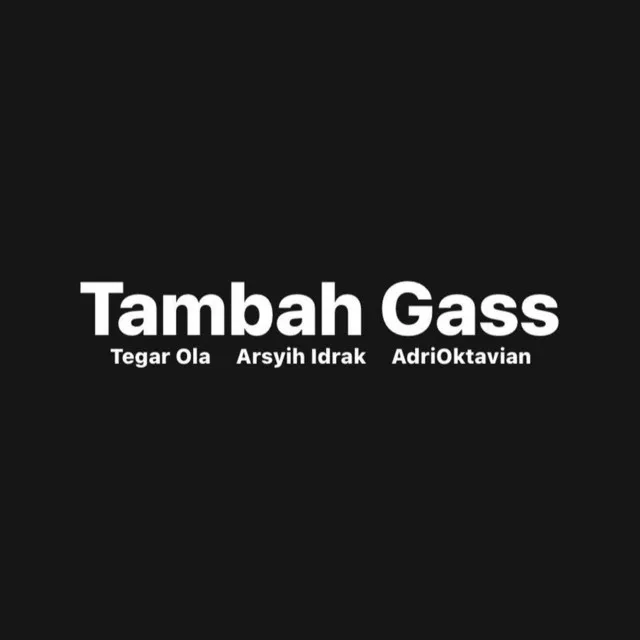 Tambah Gass