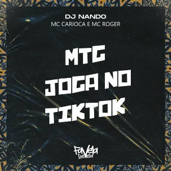 MTG joga no Tiktok by mc roger