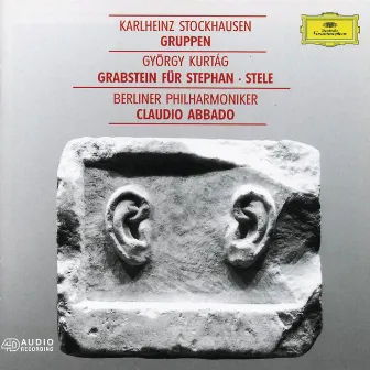 Kurtág: Grabstein für Stephan, Op. 15; Stele, Op. 33 / Stockhausen: Gruppen by György Kurtág