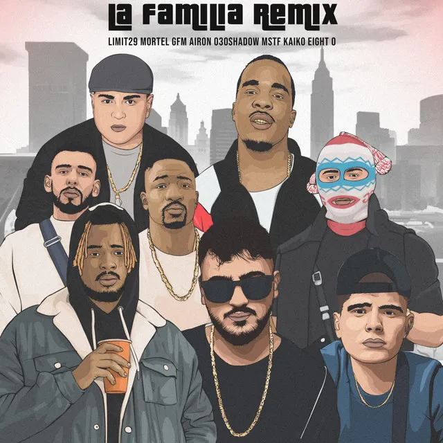 La Familia - Remix