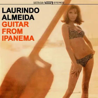 Guitar From Ipanema by Laurindo Almeida