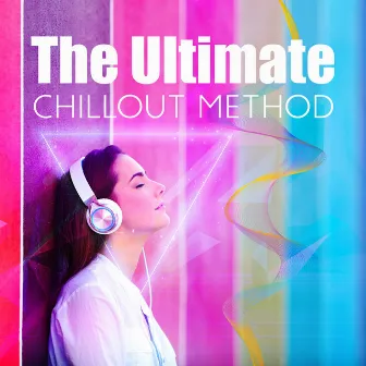 The Ultimate Chillout Method by Deep Profound Blue