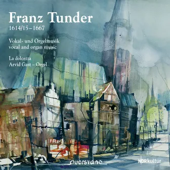 Franz Tunder (Vokal und Orgelmusik) by Franz Tunder