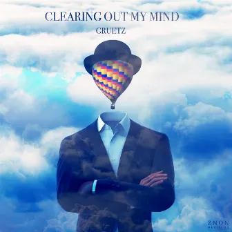 Clearing out My Mind by Gruetz