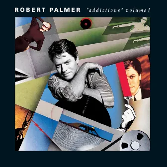 Addictions Vol. 1 by Robert Palmer