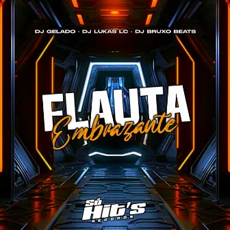 Flauta Embrazante by DJ BRUXO BEATS