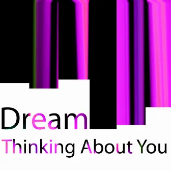 Thinking About You - Single by D:Ream