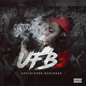 Unfinished Business 3 by Drae Steves