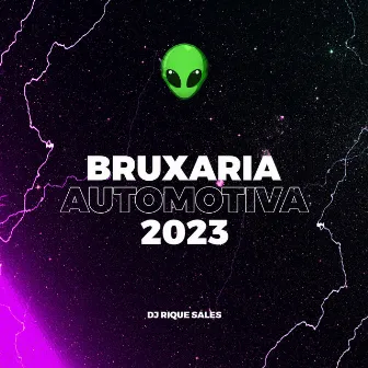 Bruxaria Automotiva 2023 by Dj Rique Sales