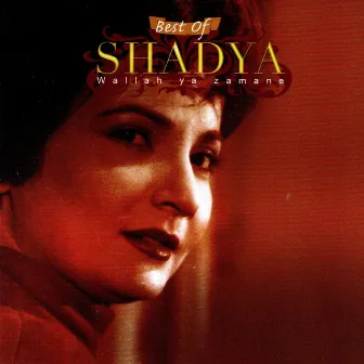 Best of: Wallah ya zamane by Shadia