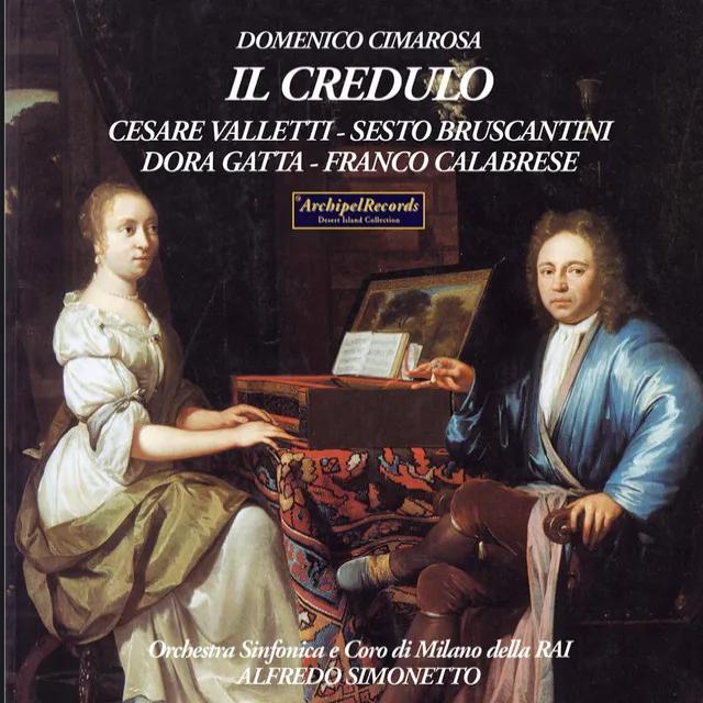 Cimarosa: Il credulo (Excerpts) [Live]