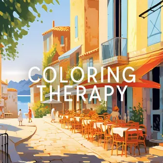 Coloring Therapy: Caring for Self, Jazz Time in a Cafe by Summertime Music Paradise