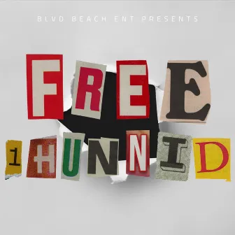 Free Hunnids by BLVD Beach