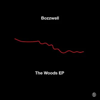 The Woods EP by Bozzwell