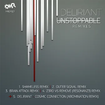 Unstoppable Remixes by Deliriant