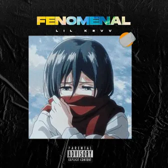 Fenomenal by Lil Kevv