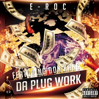 Da Plug Work (feat. Don Kang) by E-Roc