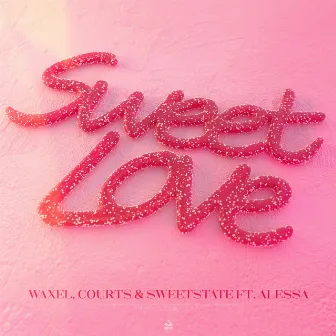 Sweet Love by SweetState