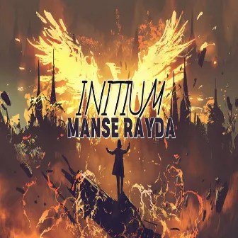 Initium by Manse Rayda