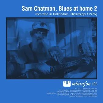 Blues At Home 2 by Sam Chatmon