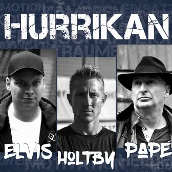 Hurrikan by Elvis & Pape