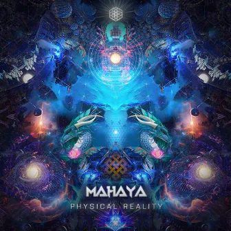 Physical Reality by Mahaya