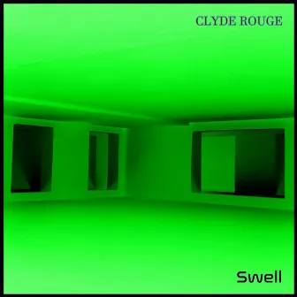 Swell by Clyde Rouge