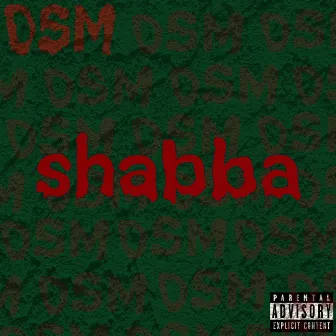 Shabba by DOPESHITMOB