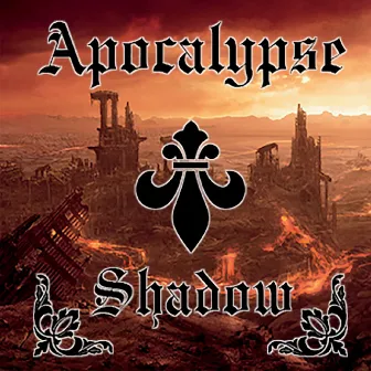 Apocalypse by Shadow