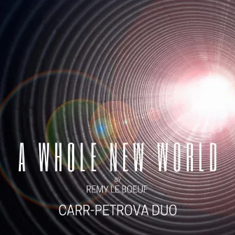 A Whole New World by Carr-Petrova Duo