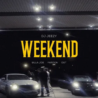 Weekend (feat. Faroon, BILLA JOE & OGT) by DJ JEEZY