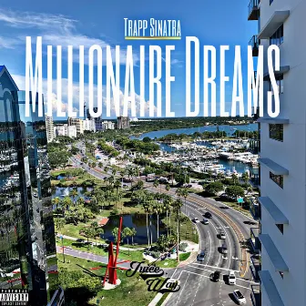 Millionaire Dreams by Trapp Sinatra