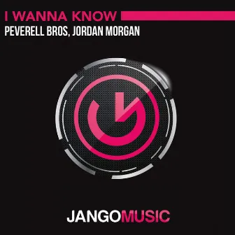 I Wanna Know by Jordan Morgan