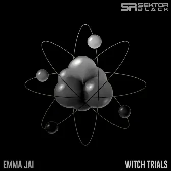 Witch Trials by Emma Jai