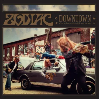 Downtown by Zodiac