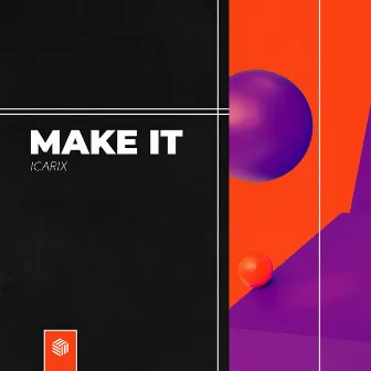 Make It by Icarix