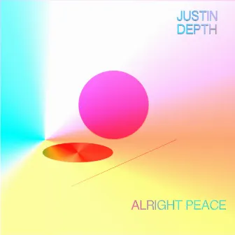 Alright Peace by Justin Depth