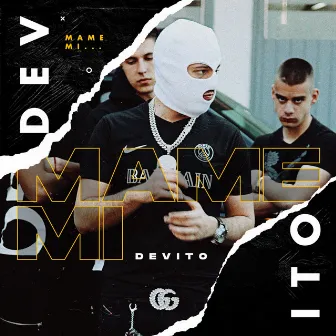 Mame mi by Devito