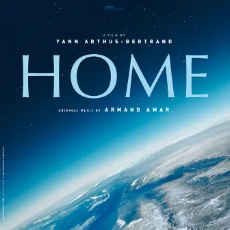 Home (Original Motion Picture Soundtrack) [Deluxe Version] by Armand Amar