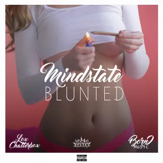 Mindstate Blunted by Born I