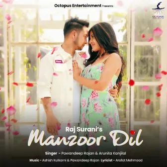 Manzoor Dil by Arunita Kanjilal