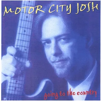 Going To The Country by Motor City Josh