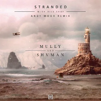 Stranded (Andy Moor Remix) by Mully