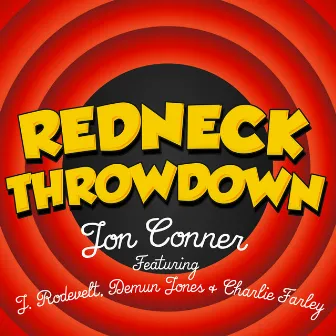 Redneck Throwdown by Jon Conner