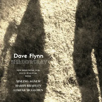 Shadowplay - New Music for Flute and Guitar by Dave Flynn