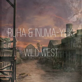 Wild West by RUHA