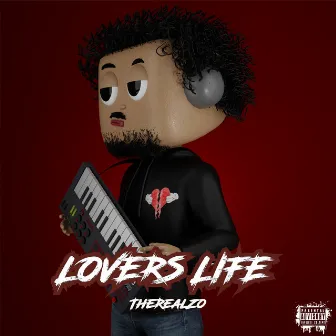 LOVERS LIFE by TheRealZo