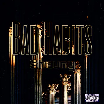 Bad Habits by Shauny